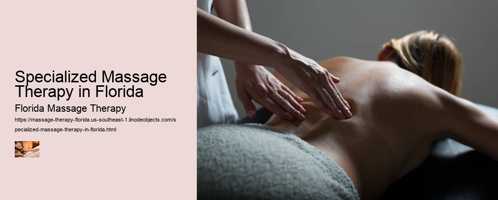 Specialized Massage Therapy in Florida